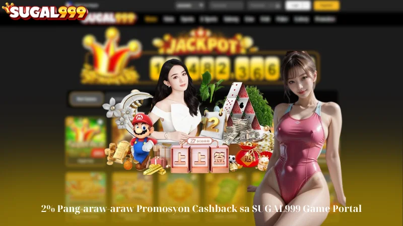 2% Pang-araw-araw Promosyon Cashback sa SUGAL999 Game Portal 2 2% Pang-araw-araw Promosyon Cashback sa SUGAL999 Game Portal