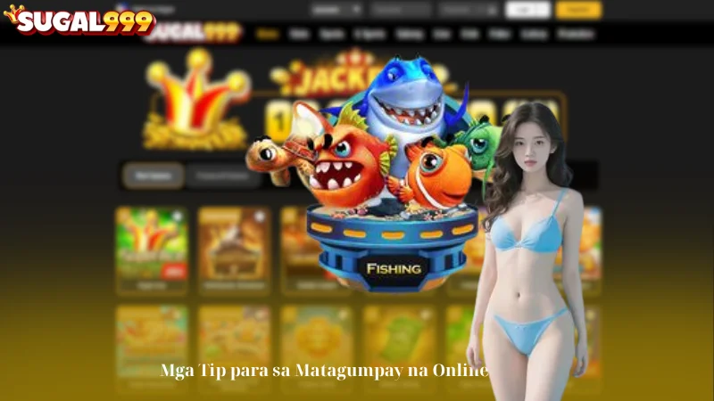 Mga Tip para sa Matagumpay na Online Fishing